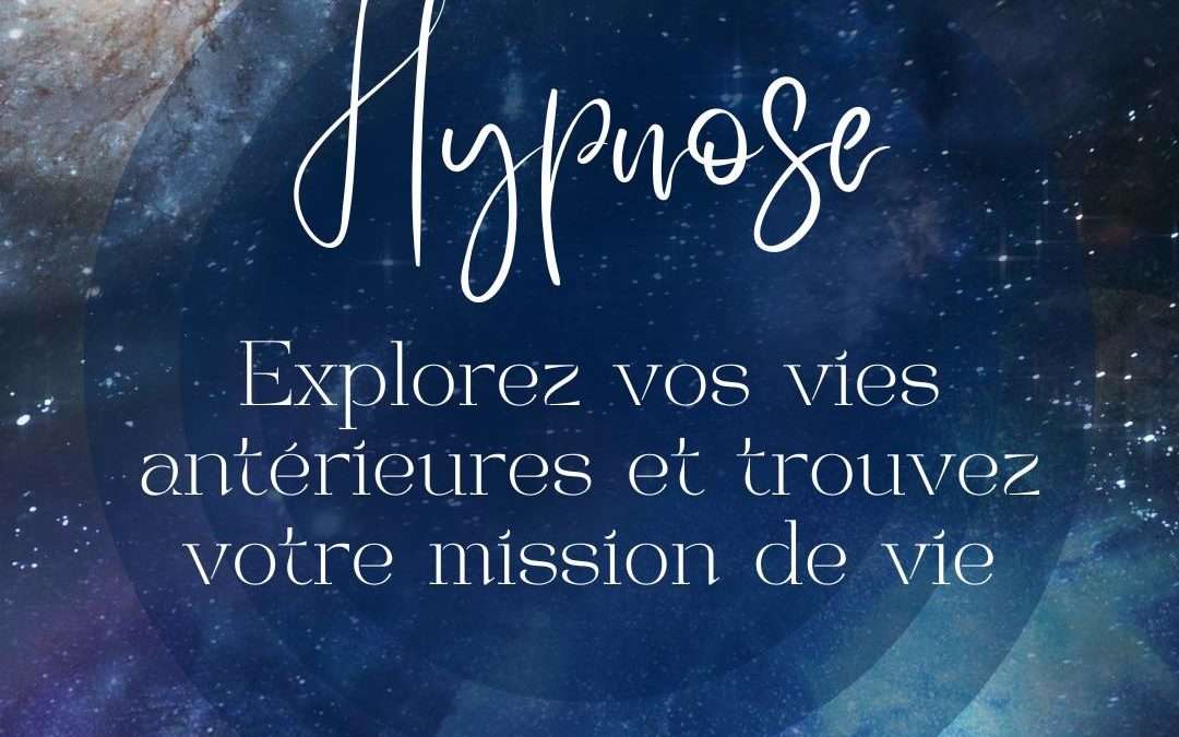 Hypnose de régression : explorez vos vies antérieures et trouvez votre mission de vie en Bretagne